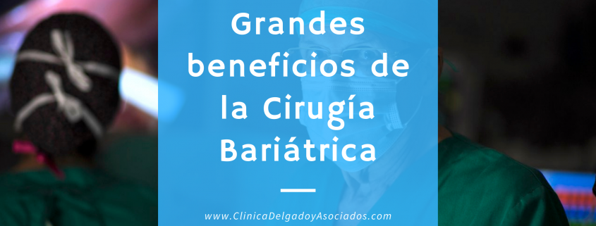 Beneficios de la Cirugia Bariatrica